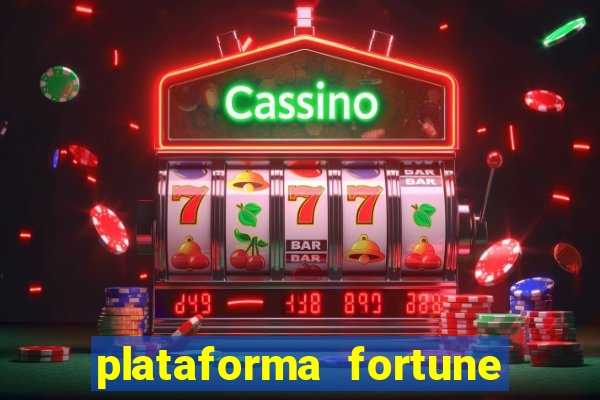 plataforma fortune tiger que mais paga